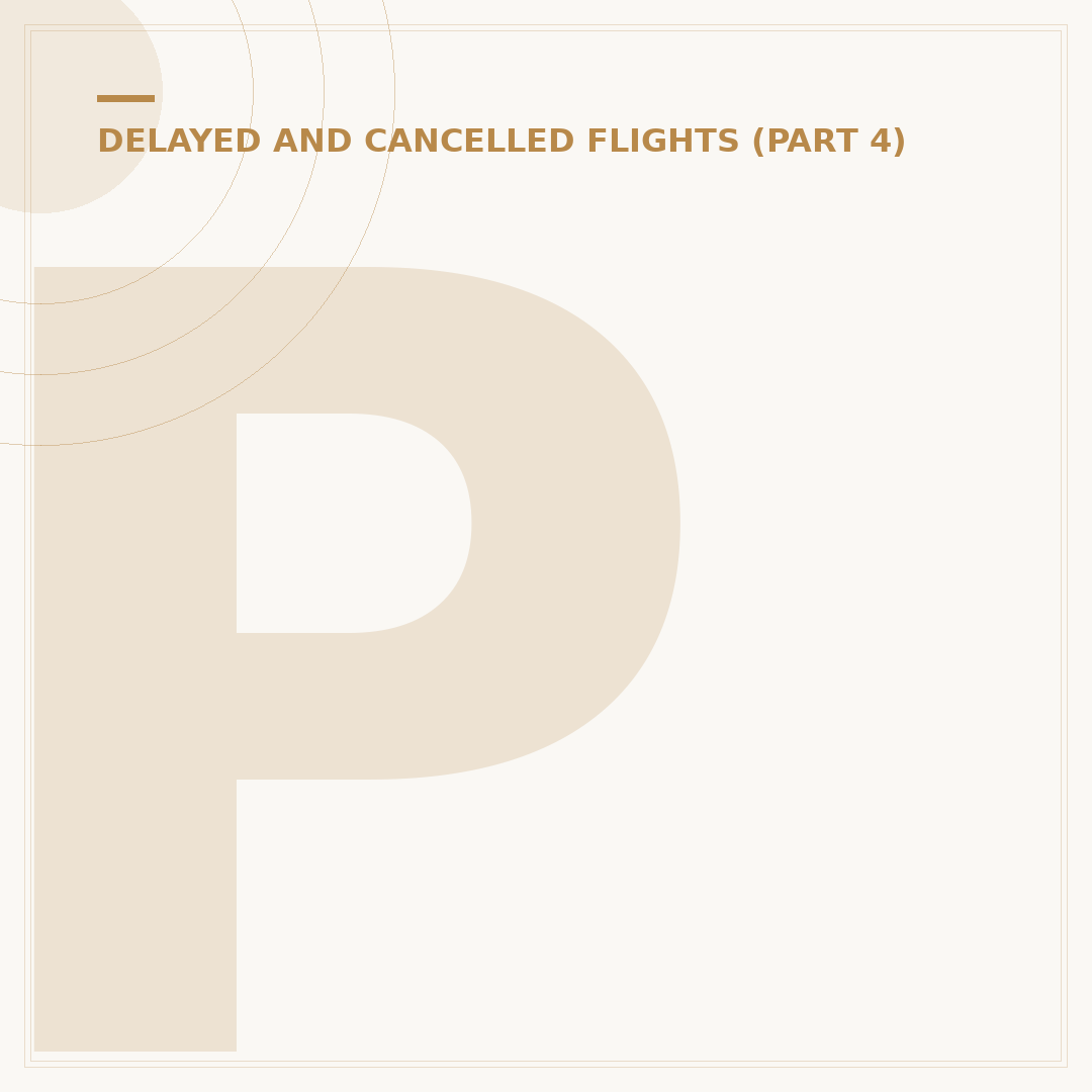 Passenger Rights When Flight Cancelled: What You're Owed