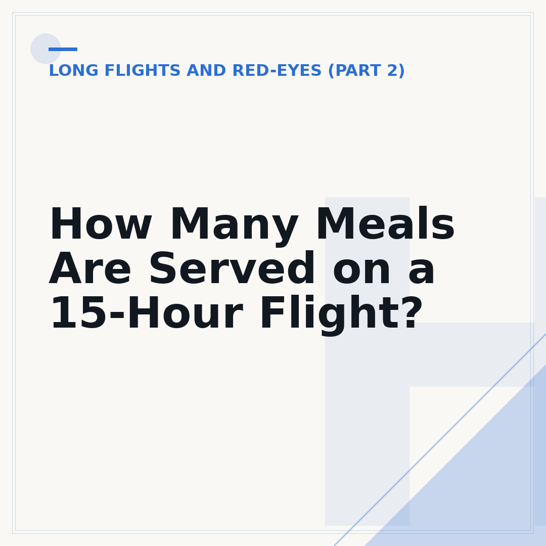 How Many Meals Are Served on a 15-Hour Flight?