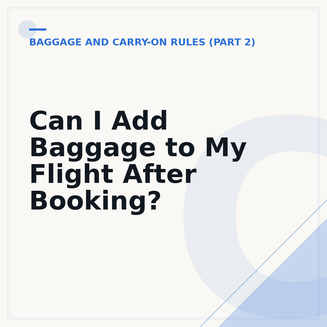 Can I Add Baggage to My Flight After Booking?