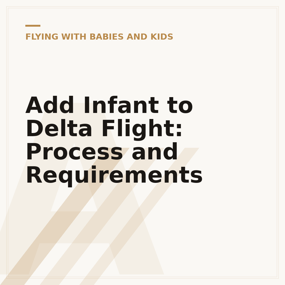 Add Infant to Delta Flight: Process and Requirements