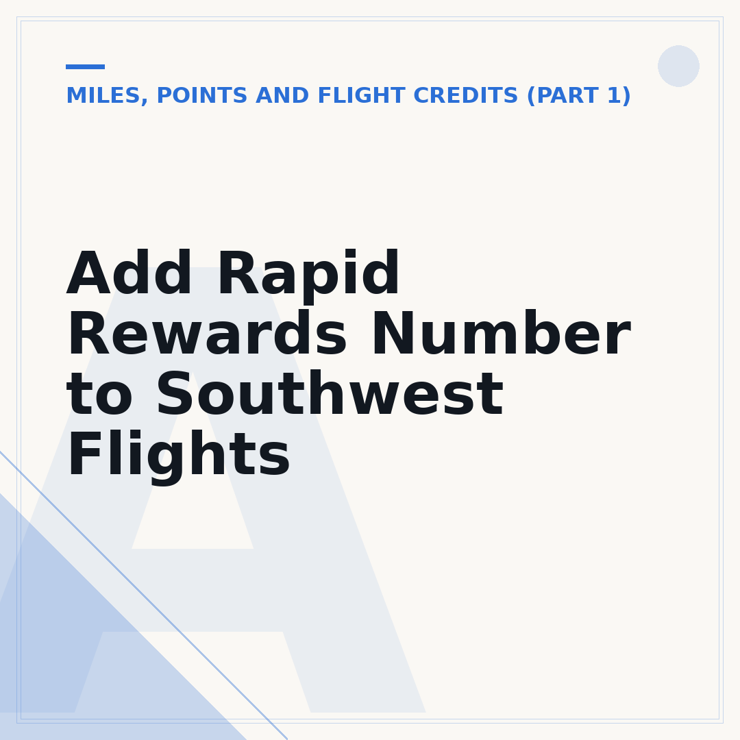 Add Rapid Rewards Number to Southwest Flights
