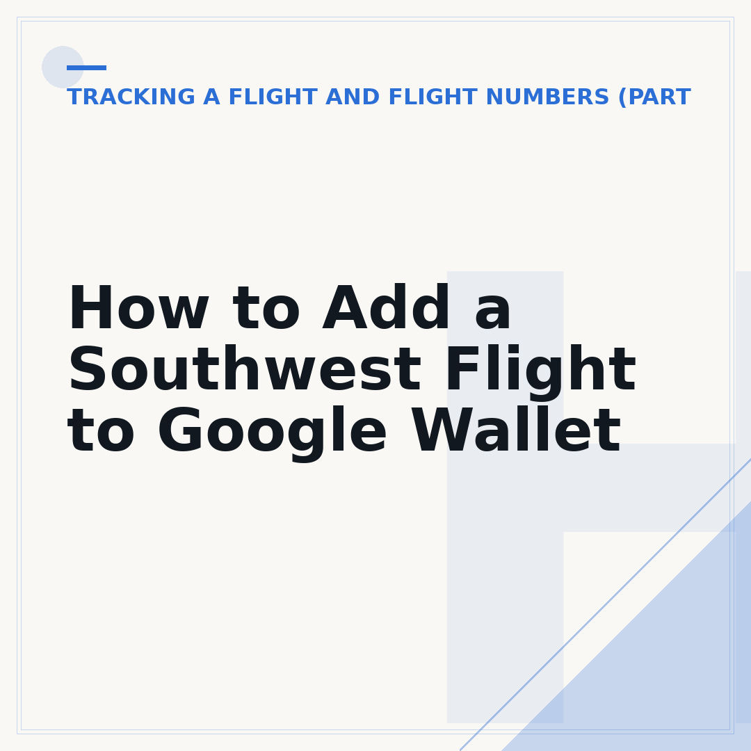 How to Add a Southwest Flight to Google Wallet