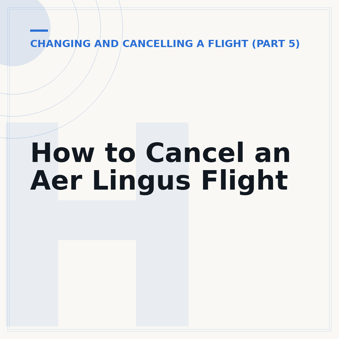 How to Cancel an Aer Lingus Flight