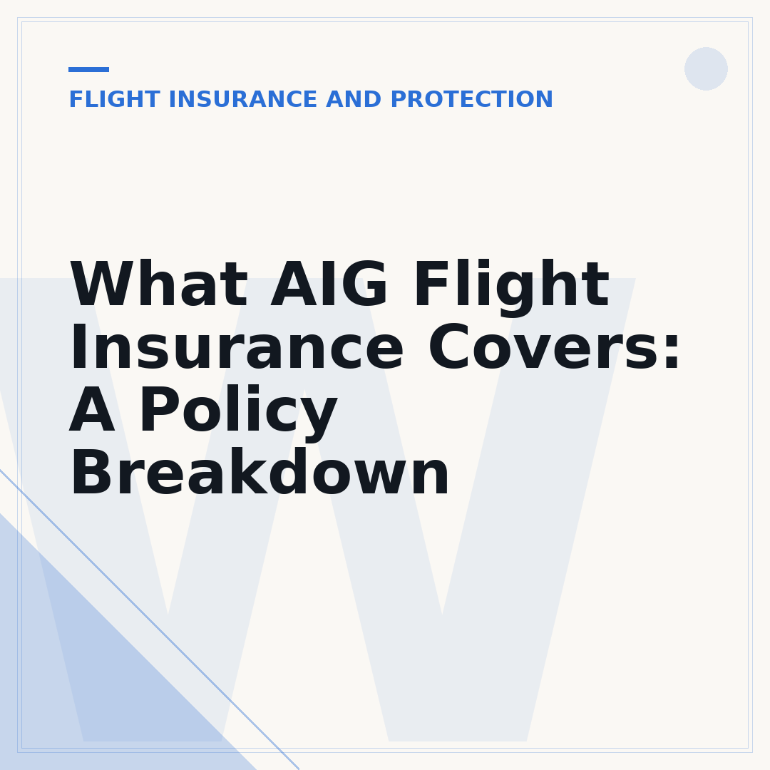 What AIG Flight Insurance Covers: A Policy Breakdown