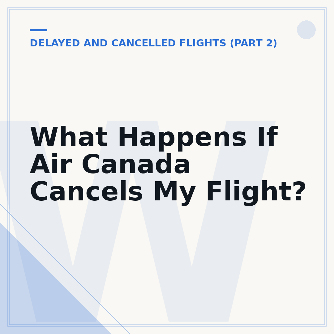 What Happens If Air Canada Cancels My Flight?