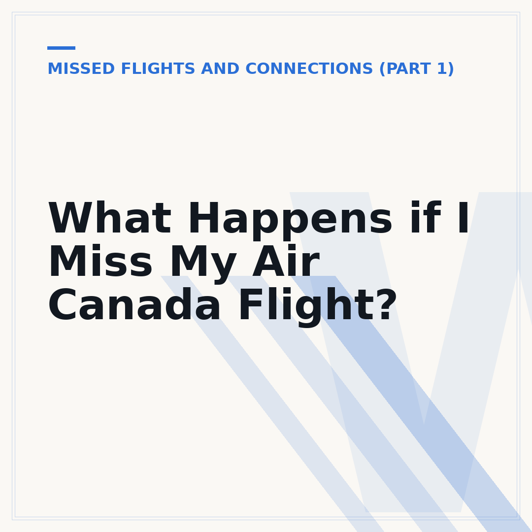 What Happens if I Miss My Air Canada Flight?