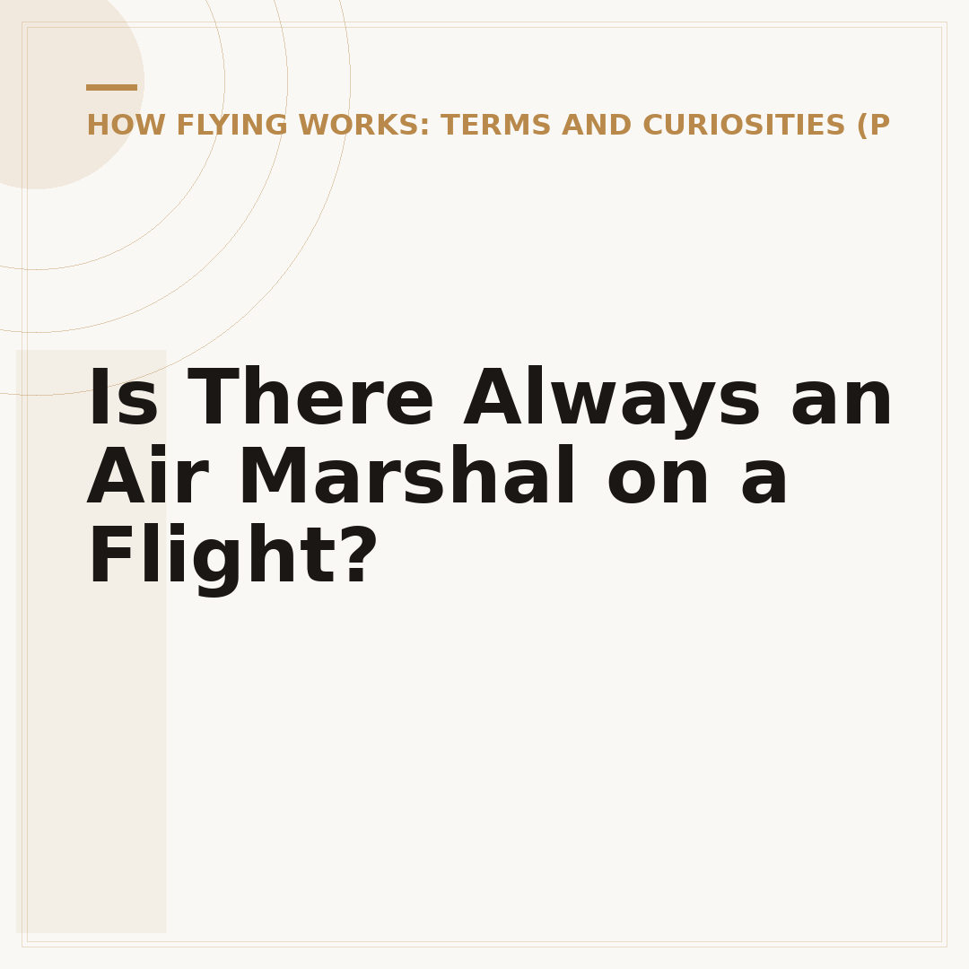 Is There Always an Air Marshal on a Flight?