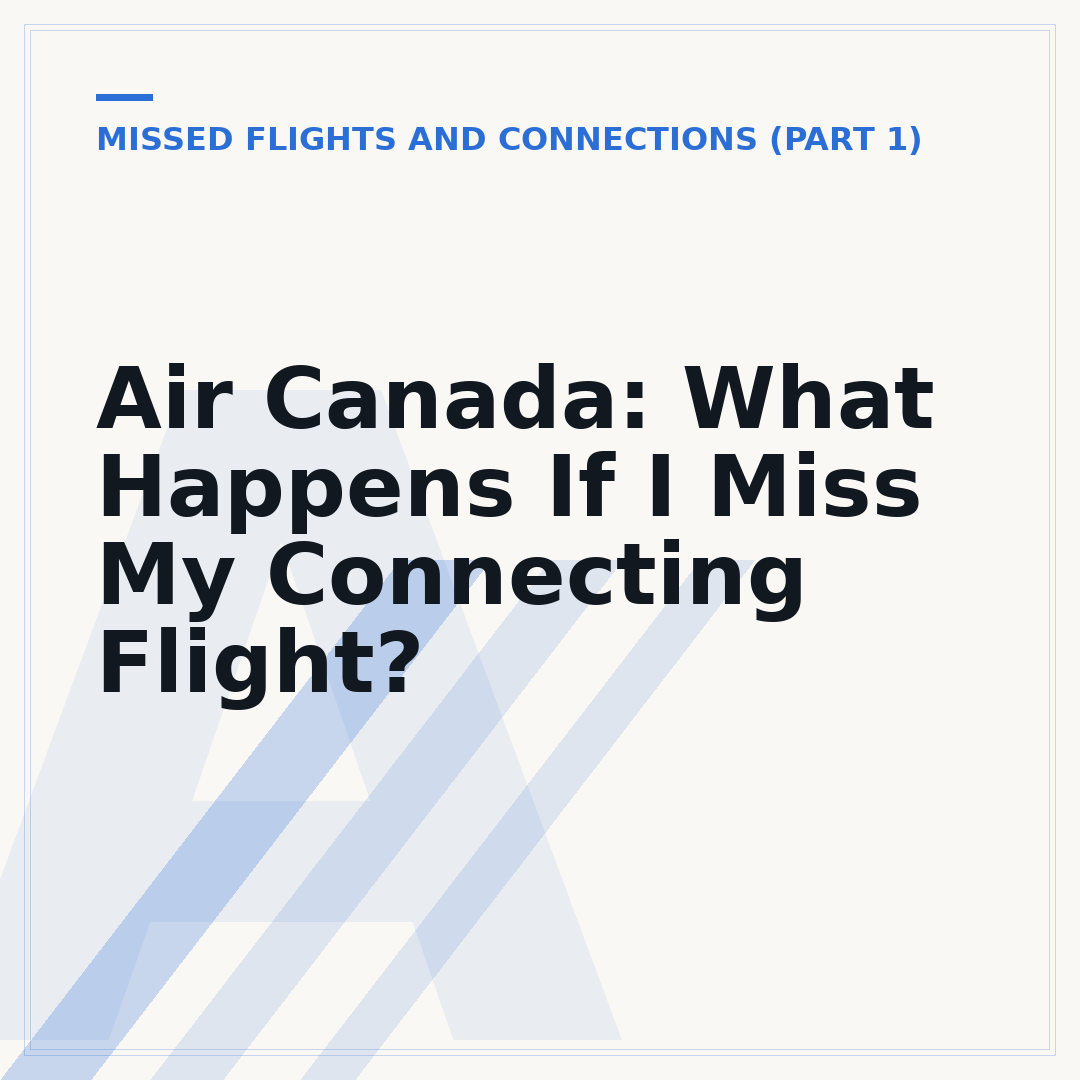 Air Canada: What Happens If I Miss My Connecting Flight?