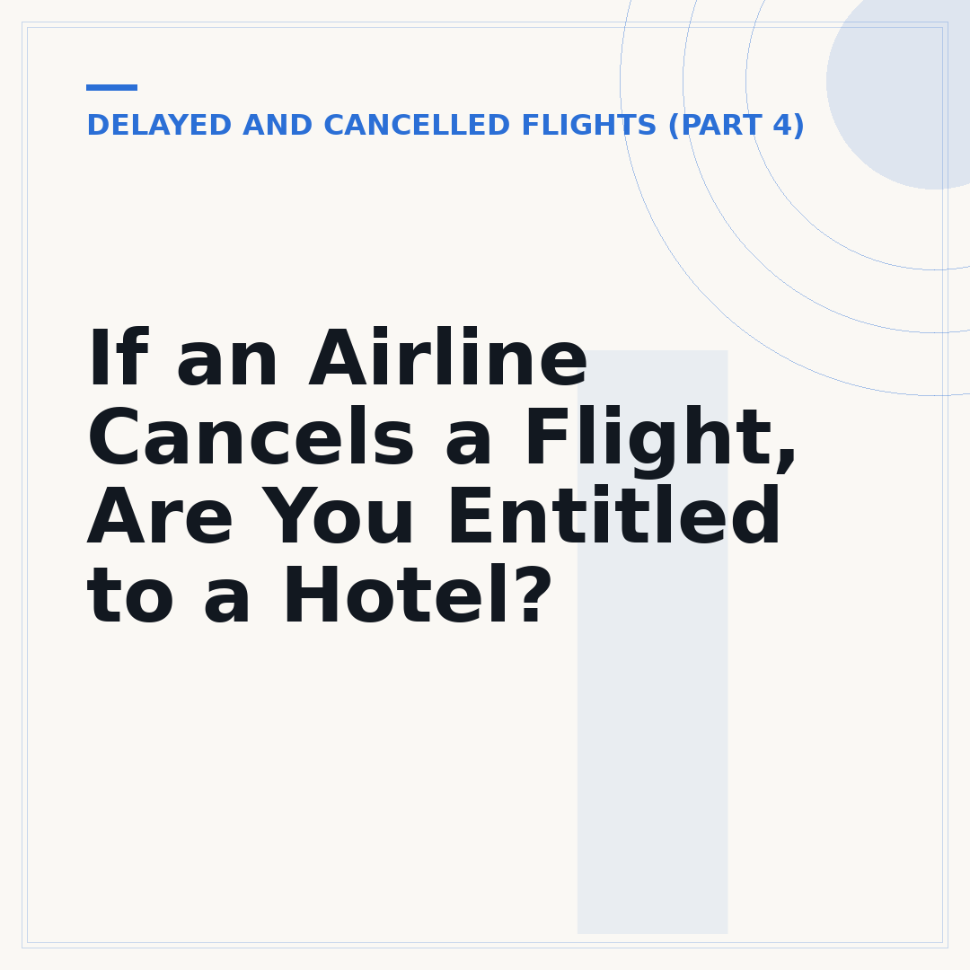 If an Airline Cancels a Flight, Are You Entitled to a Hotel?