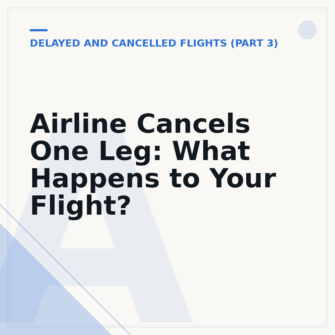 Airline Cancels One Leg: What Happens to Your Flight?