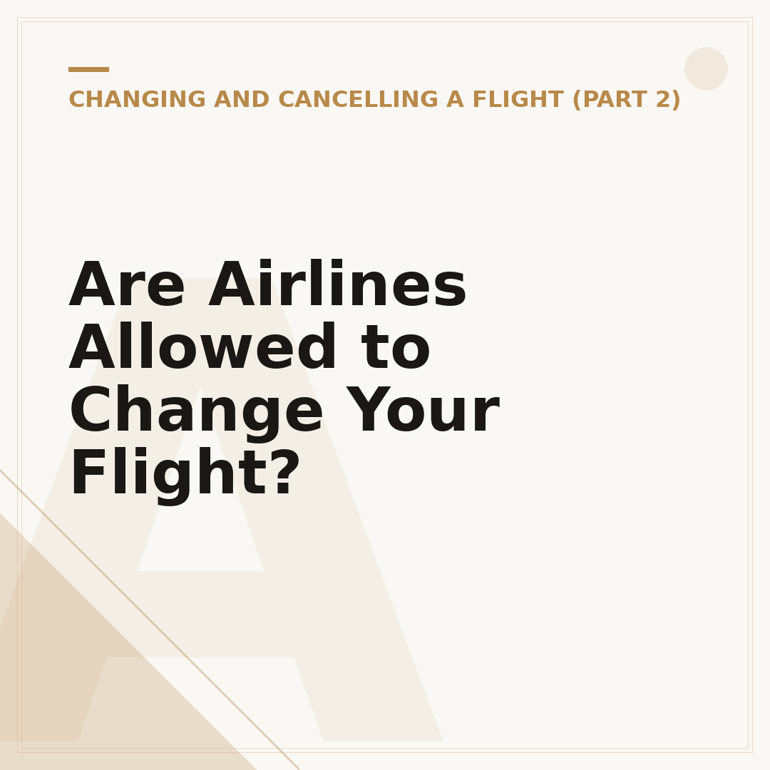Are Airlines Allowed to Change Your Flight?