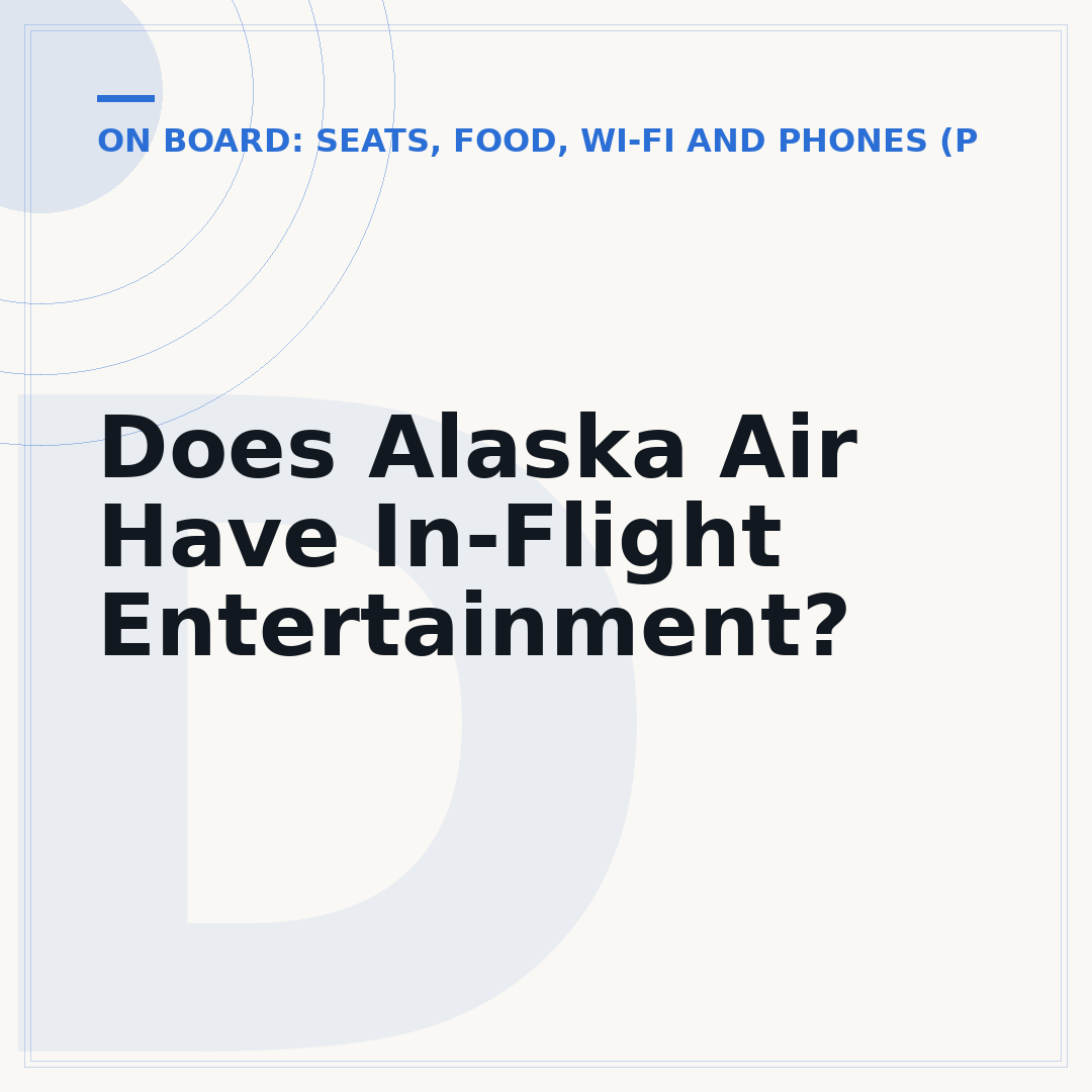 Does Alaska Air Have In-Flight Entertainment?