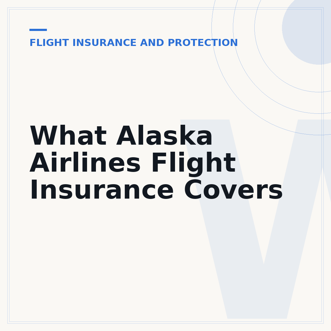 What Alaska Airlines Flight Insurance Covers