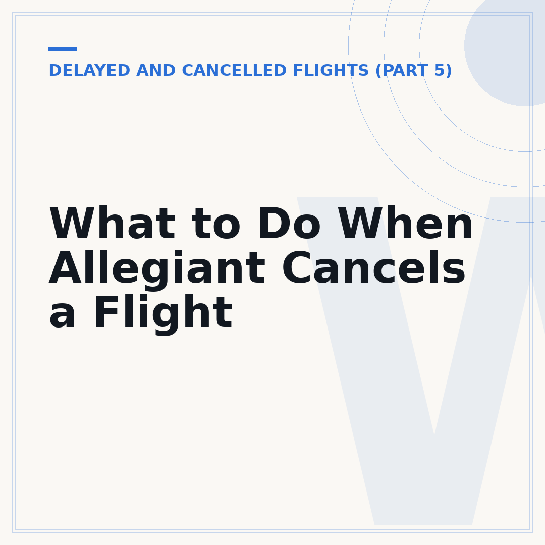 What to Do When Allegiant Cancels a Flight