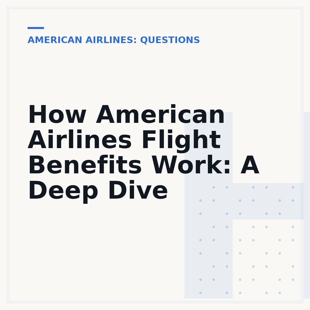 How American Airlines Flight Benefits Work: A Deep Dive