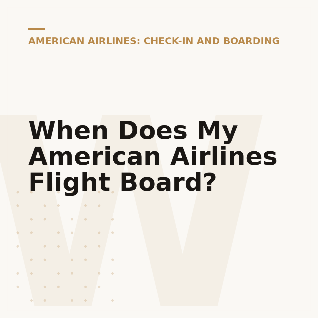 When Does My American Airlines Flight Board?