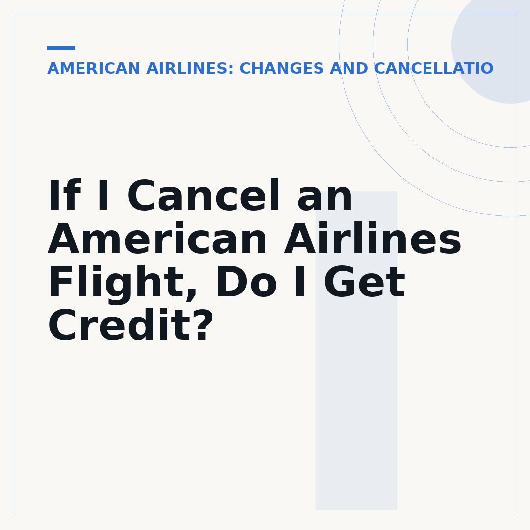 If I Cancel an American Airlines Flight, Do I Get Credit?