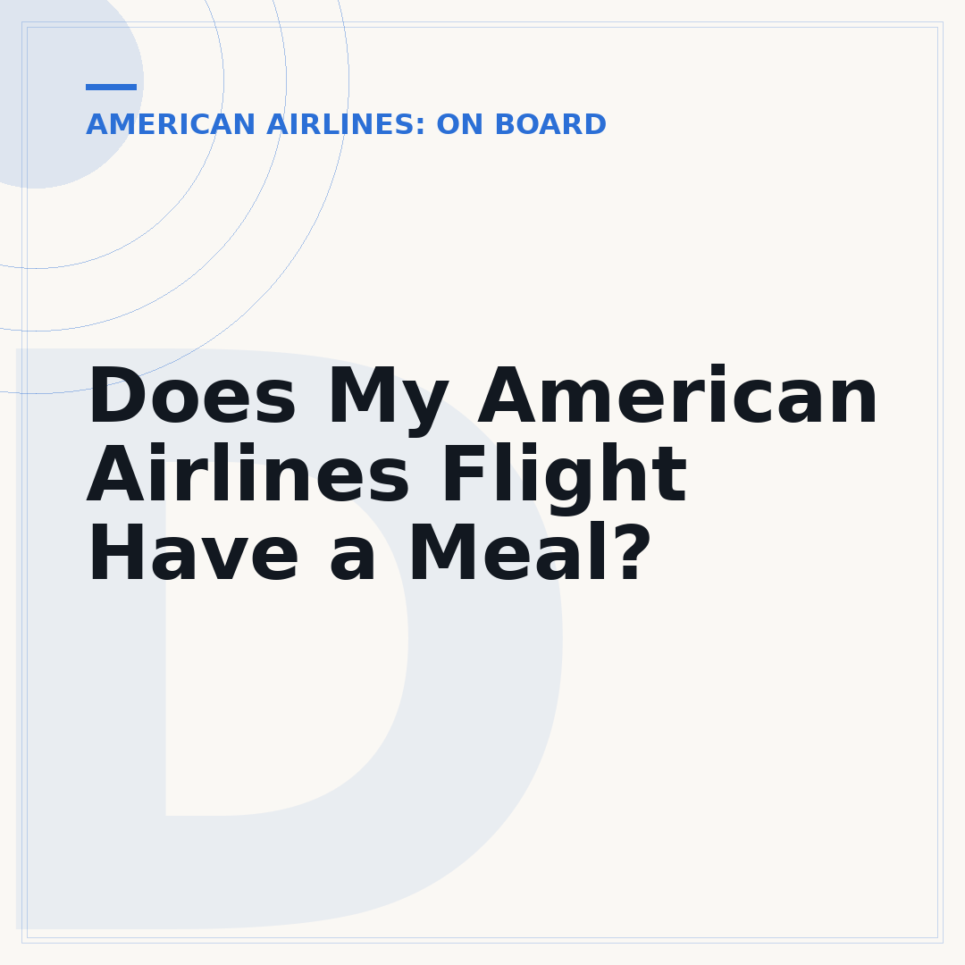 Does My American Airlines Flight Have a Meal?