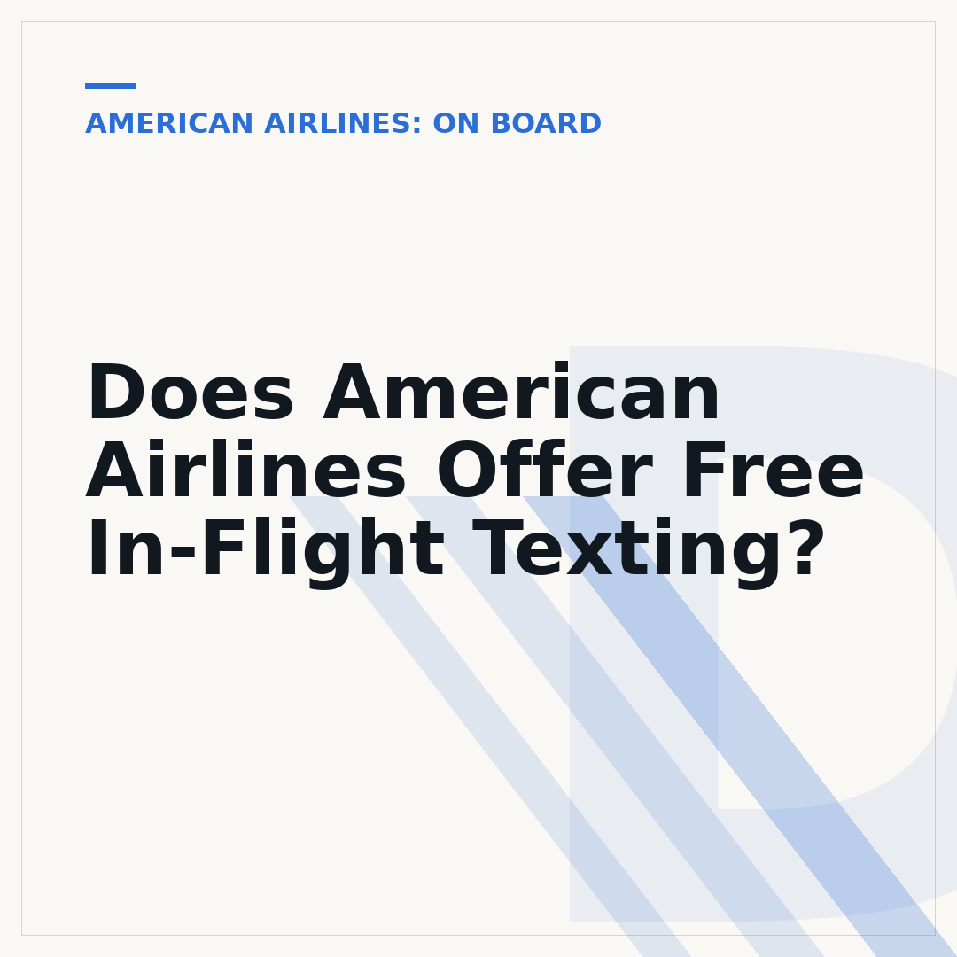 Does American Airlines Offer Free In-Flight Texting?