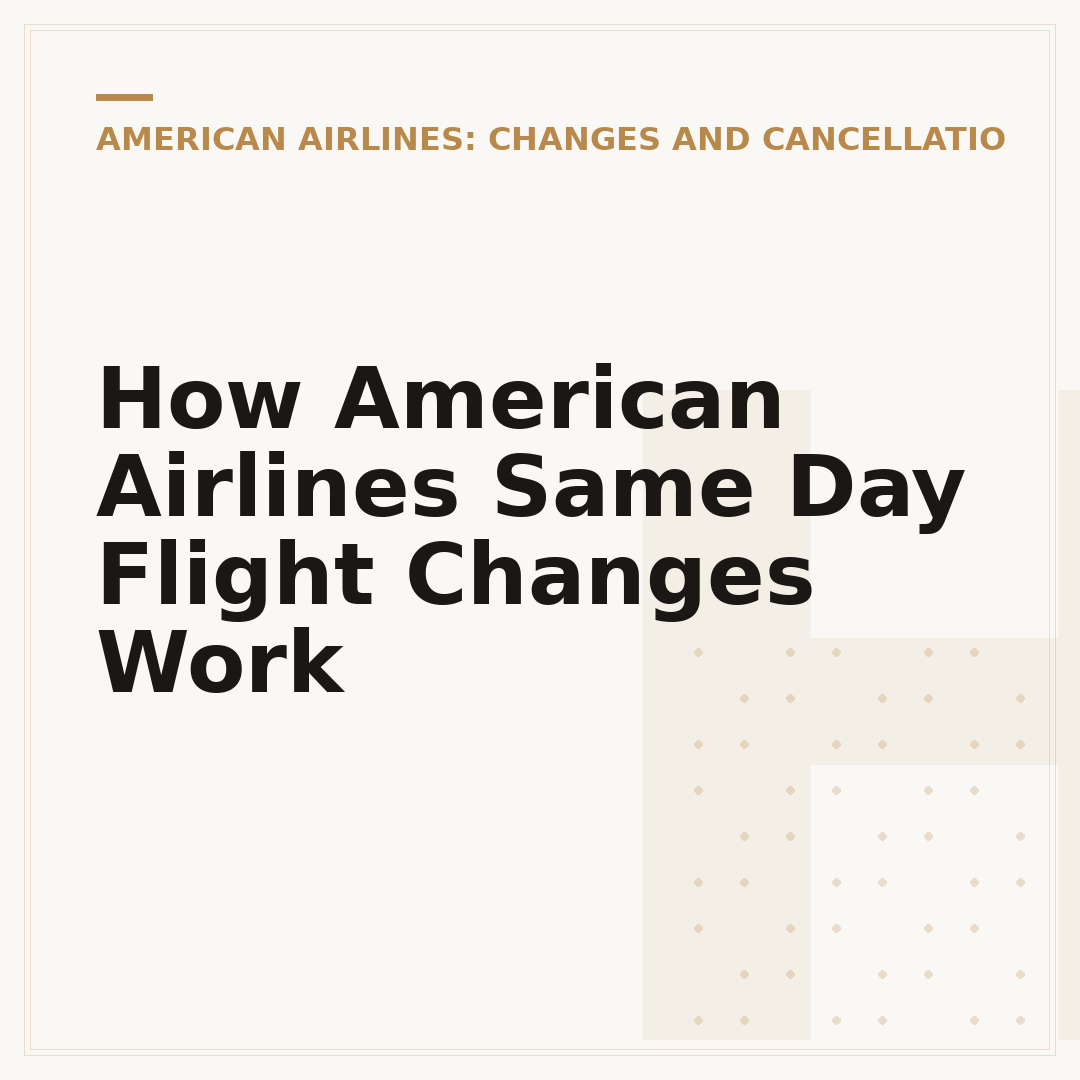 How American Airlines Same Day Flight Changes Work