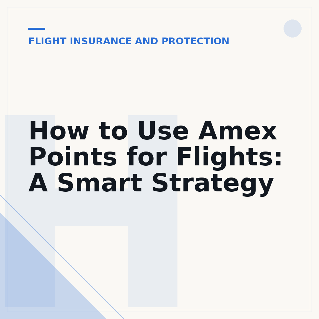 How to Use Amex Points for Flights: A Smart Strategy