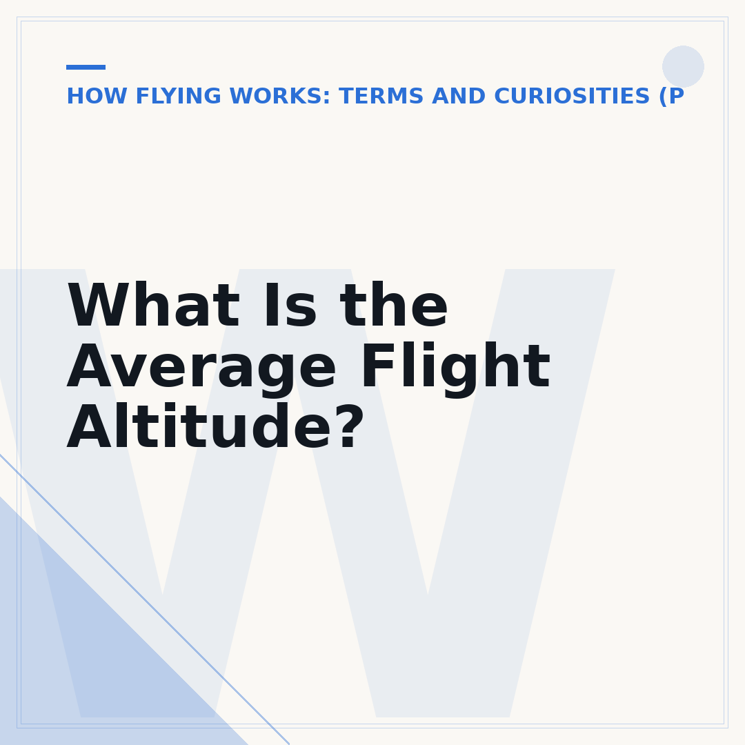 What Is the Average Flight Altitude?