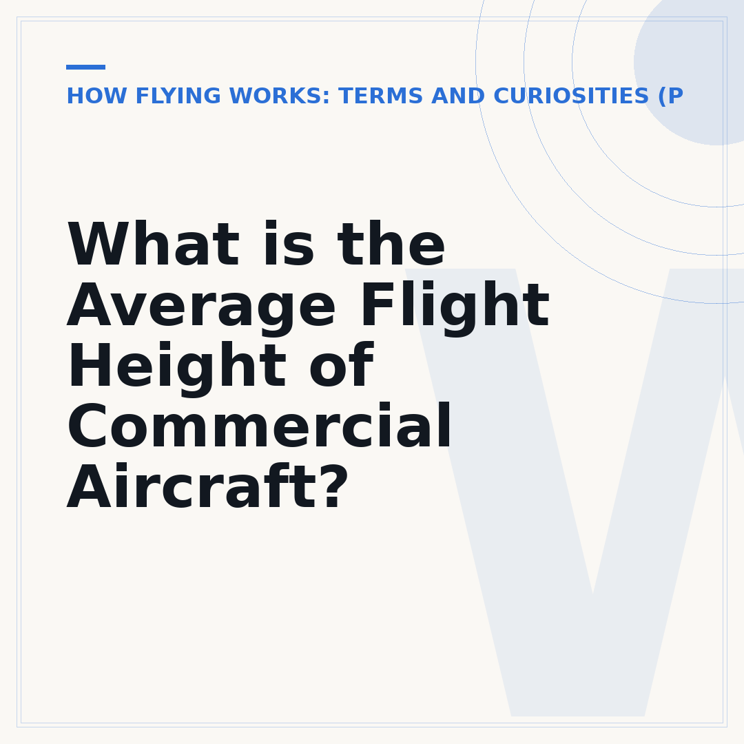 What is the Average Flight Height of Commercial Aircraft?