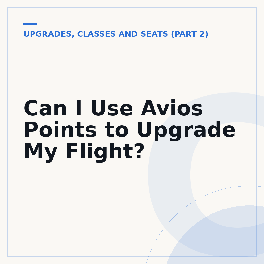 Can I Use Avios Points to Upgrade My Flight?