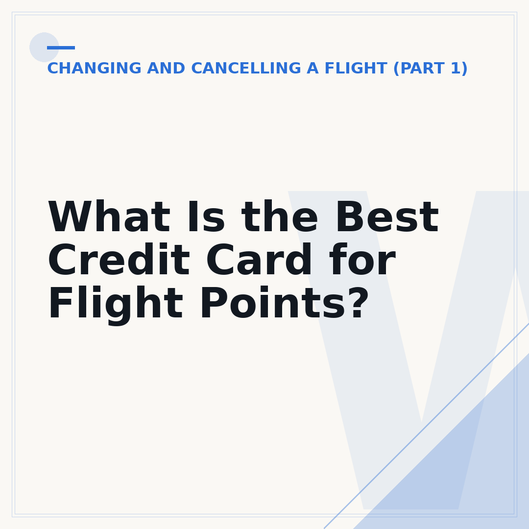 What Is the Best Credit Card for Flight Points?