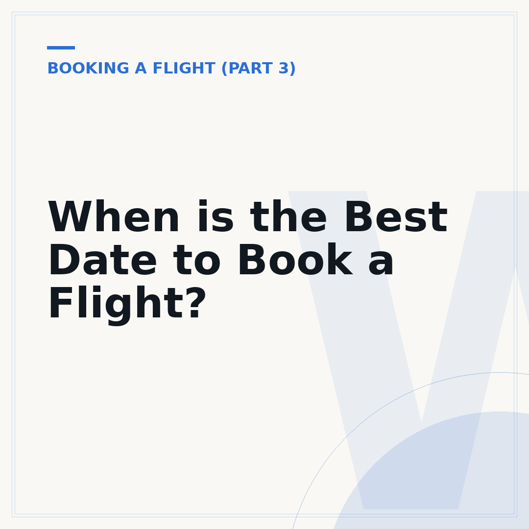 When is the Best Date to Book a Flight?