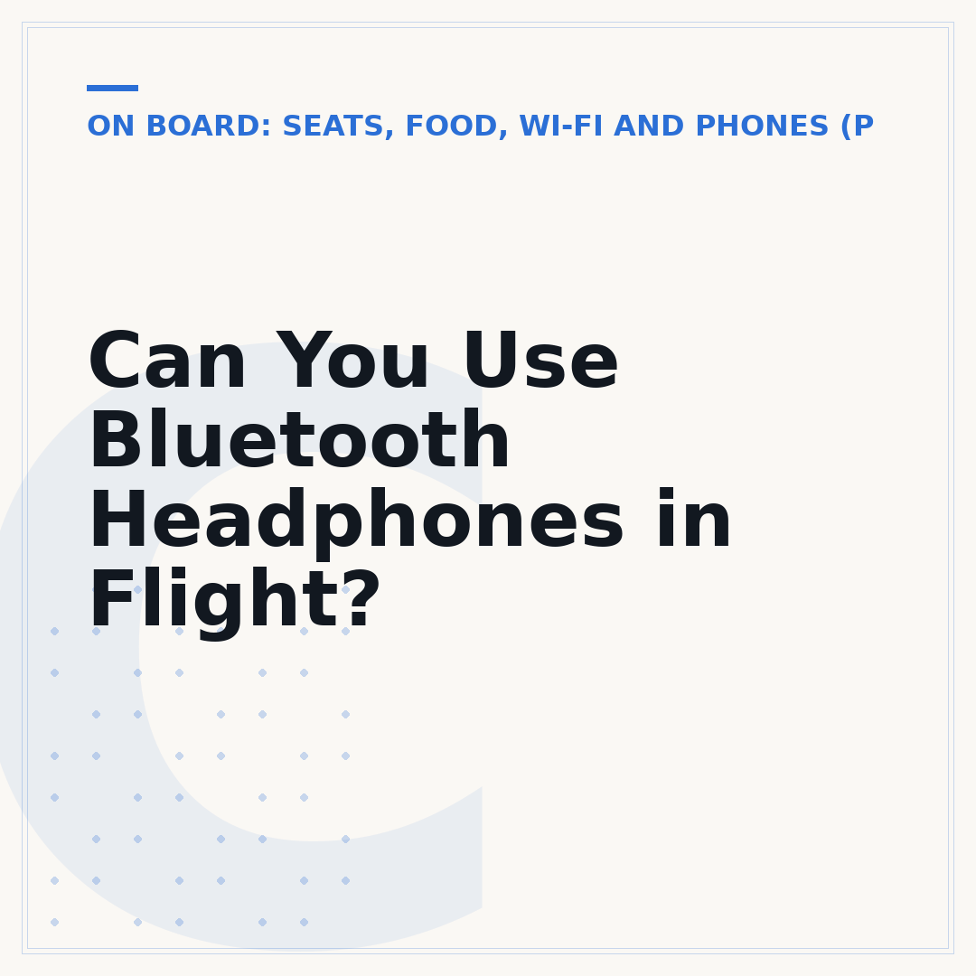 Can You Use Bluetooth Headphones in Flight?