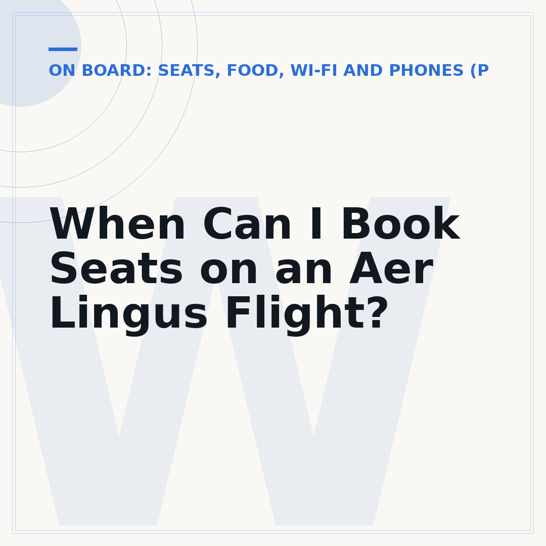 When Can I Book Seats on an Aer Lingus Flight?