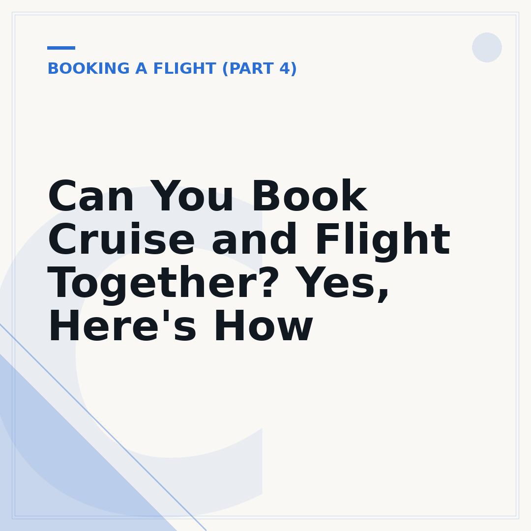 Can You Book Cruise and Flight Together? Yes, Here's How