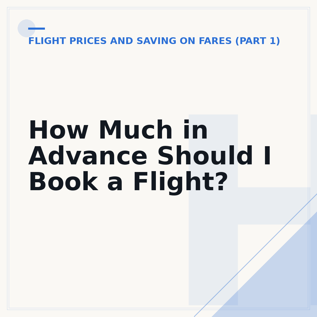 How Much in Advance Should I Book a Flight?