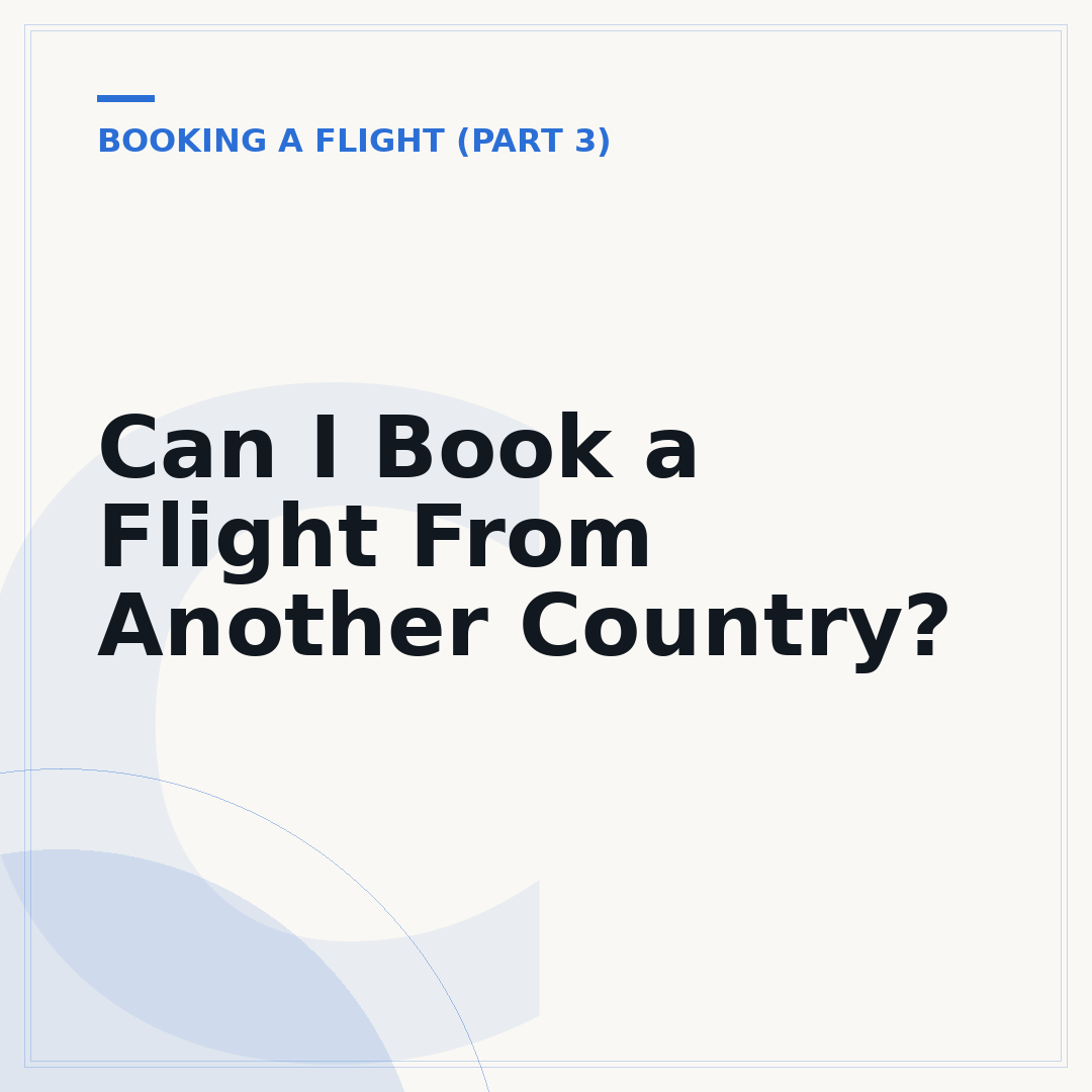 Can I Book a Flight From Another Country?