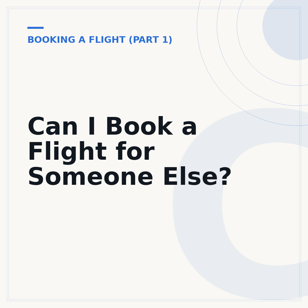 Can I Book a Flight for Someone Else?