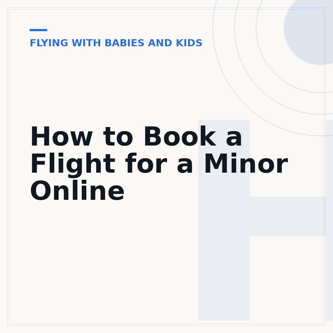 How to Book a Flight for a Minor Online
