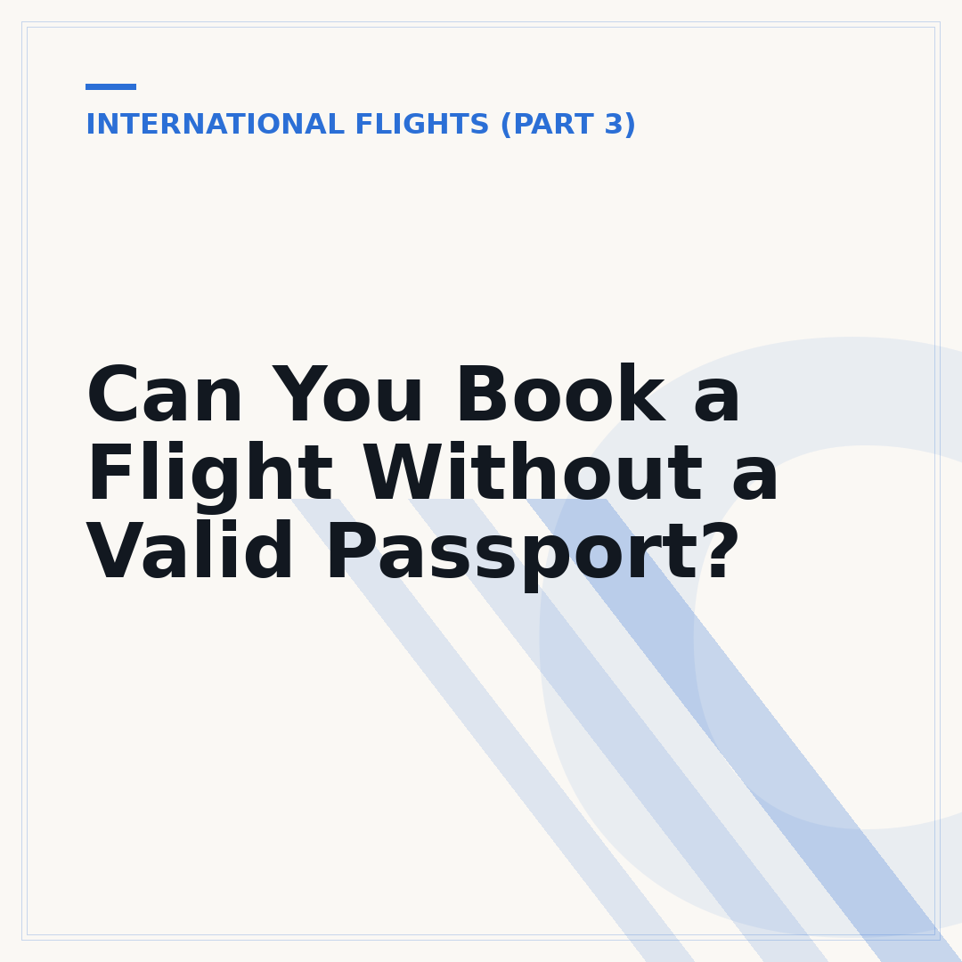 Can You Book a Flight Without a Valid Passport?
