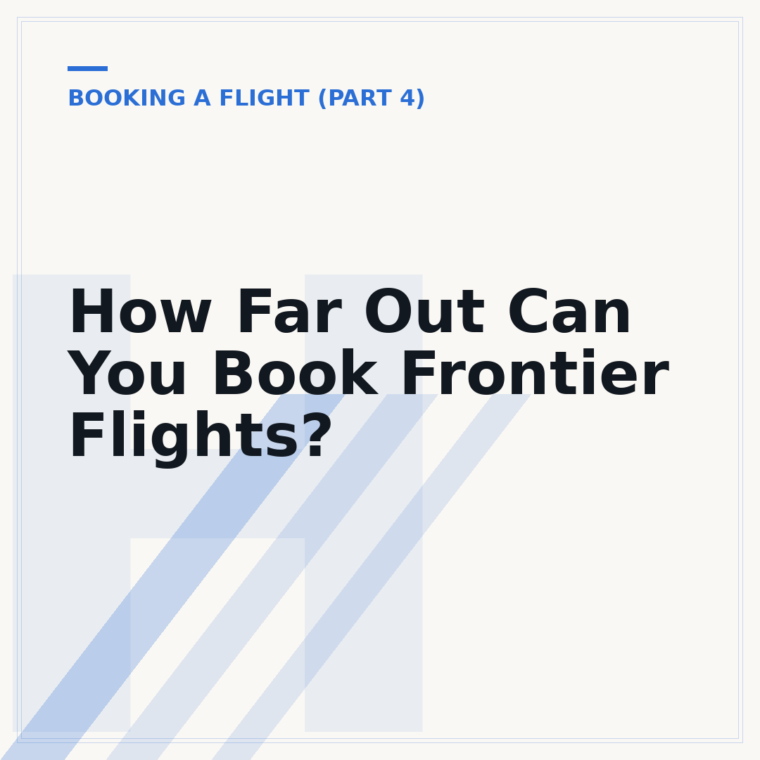 How Far Out Can You Book Frontier Flights?