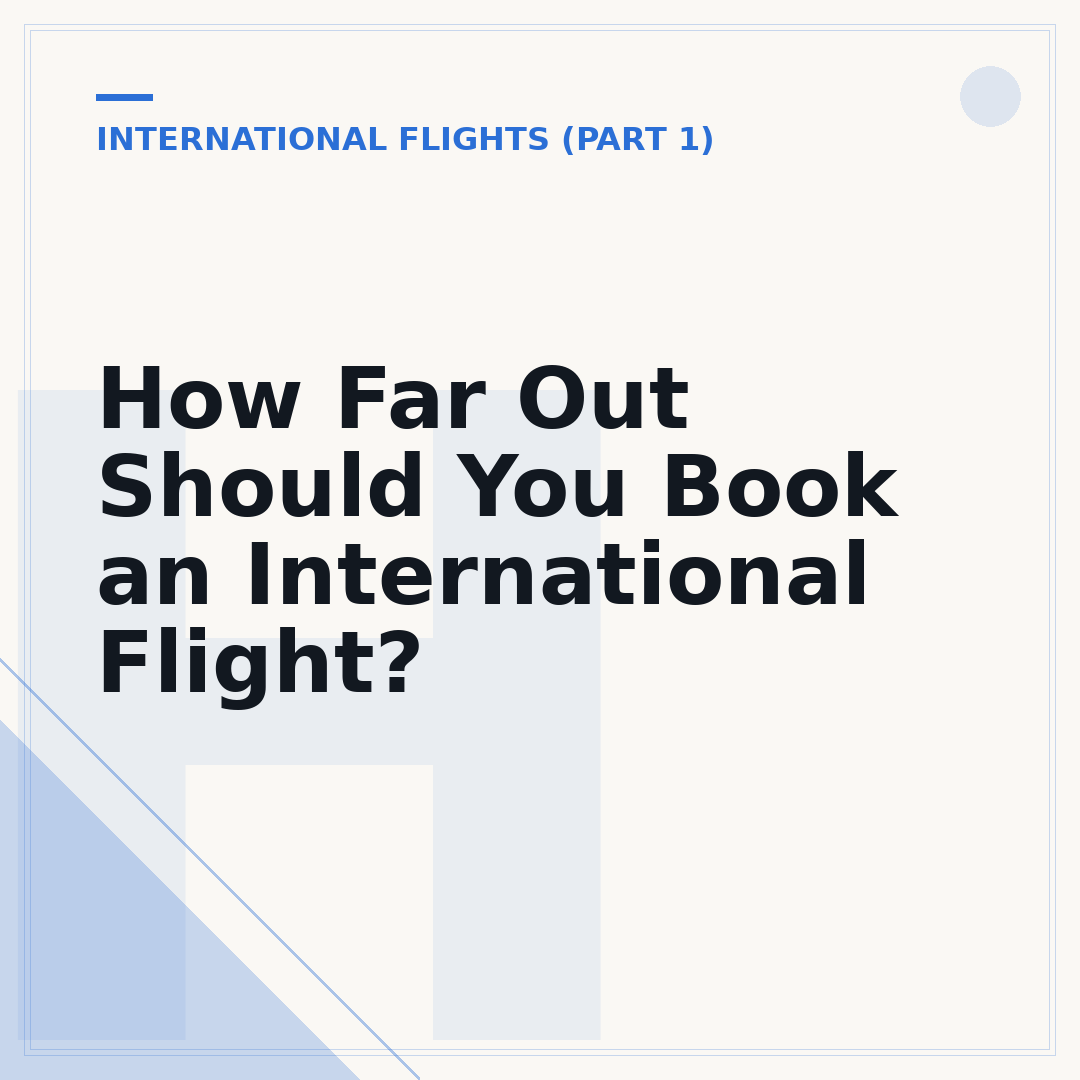 How Far Out Should You Book an International Flight?