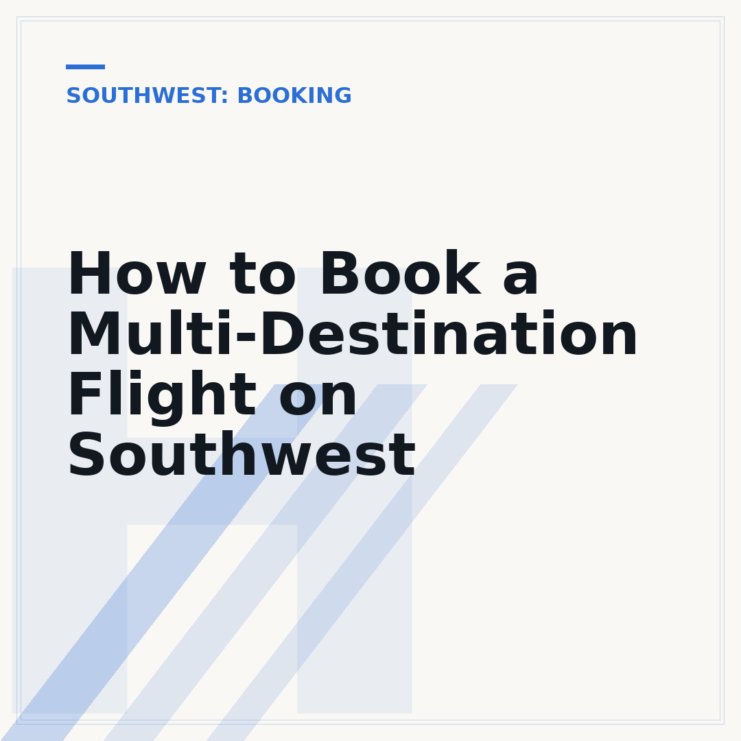 How to Book a Multi-Destination Flight on Southwest