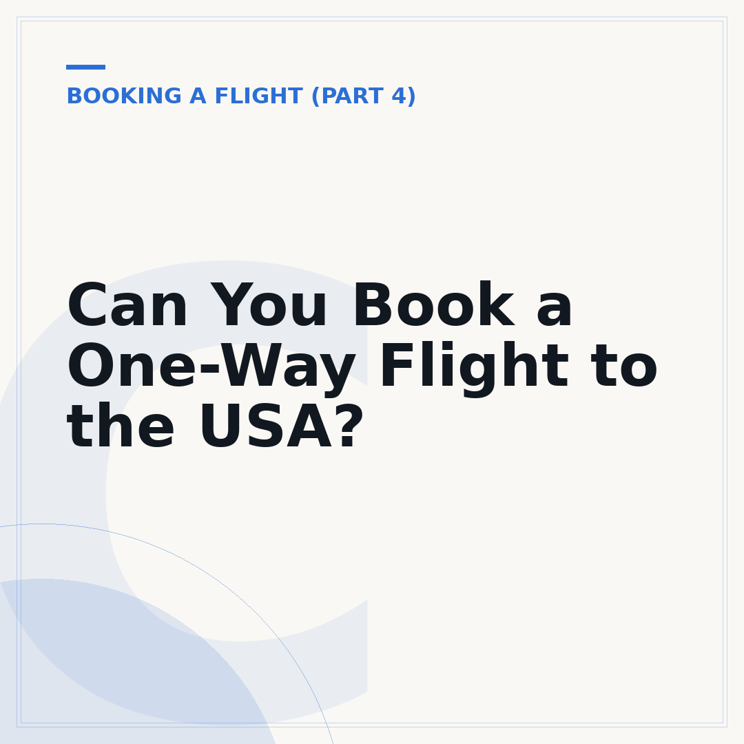 Can You Book a One-Way Flight to the USA?