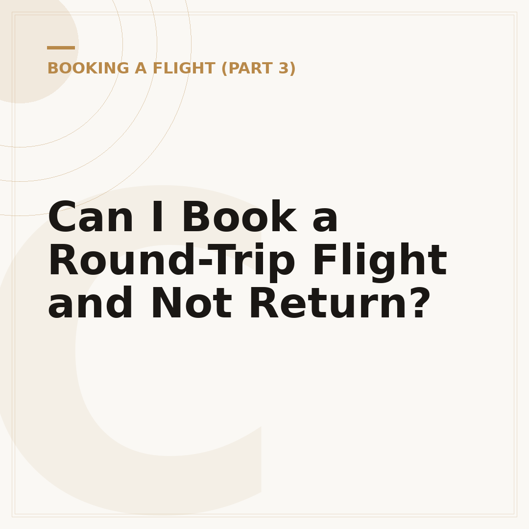 Can I Book a Round-Trip Flight and Not Return?