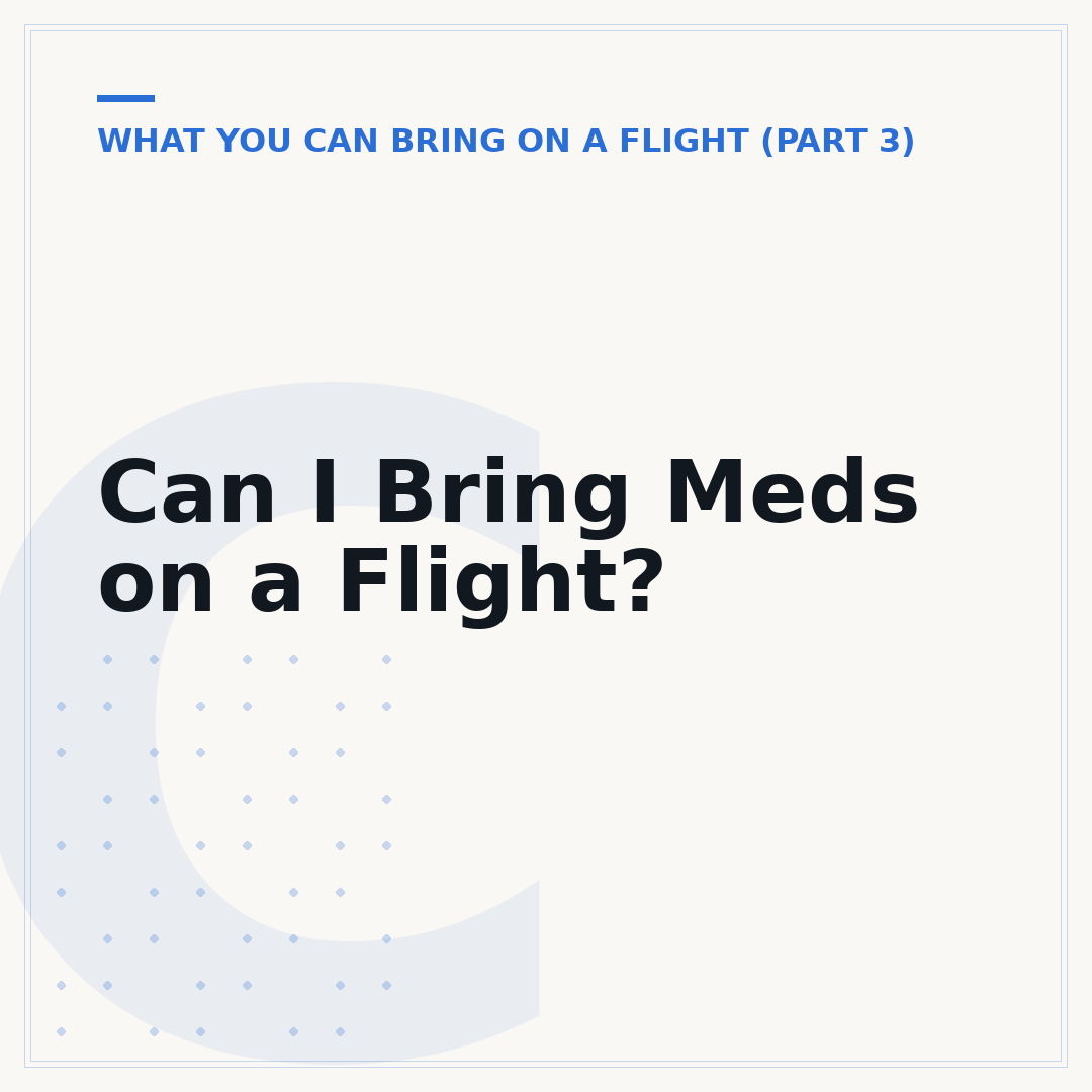 Can I Bring Meds on a Flight?