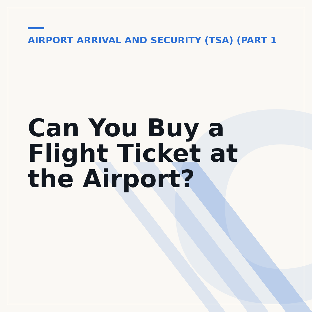 Can You Buy a Flight Ticket at the Airport?