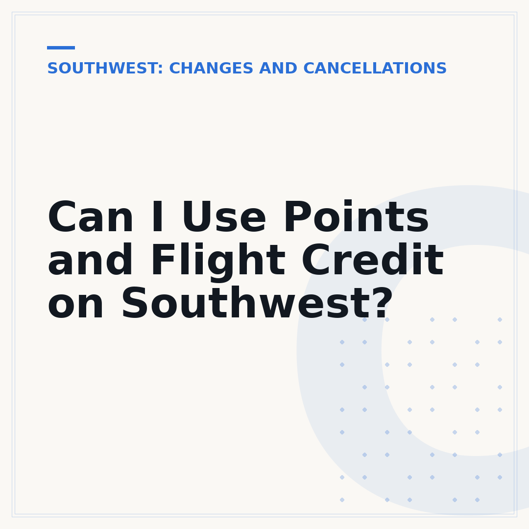 Can I Use Points and Flight Credit on Southwest?