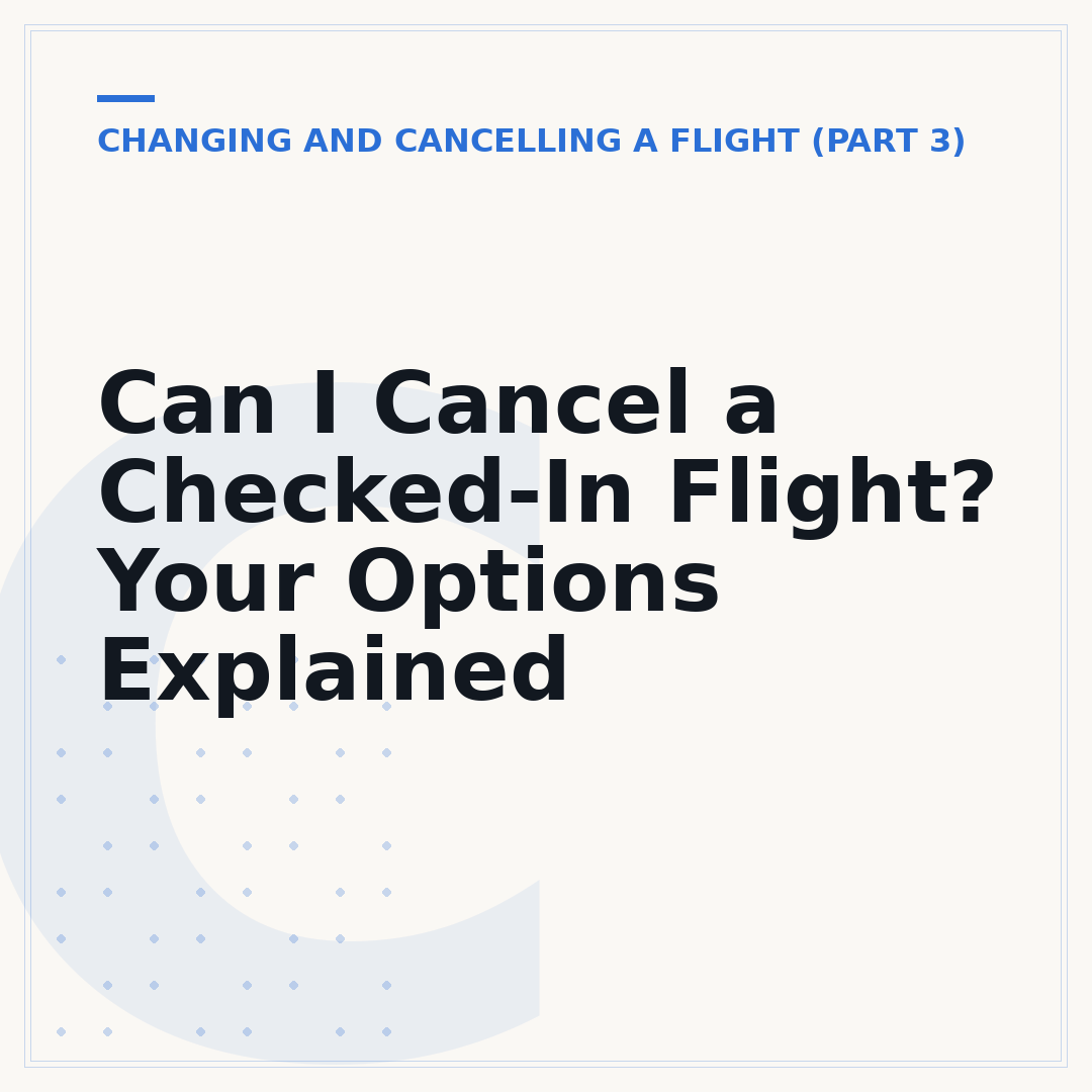 Can I Cancel a Checked-In Flight? Your Options Explained