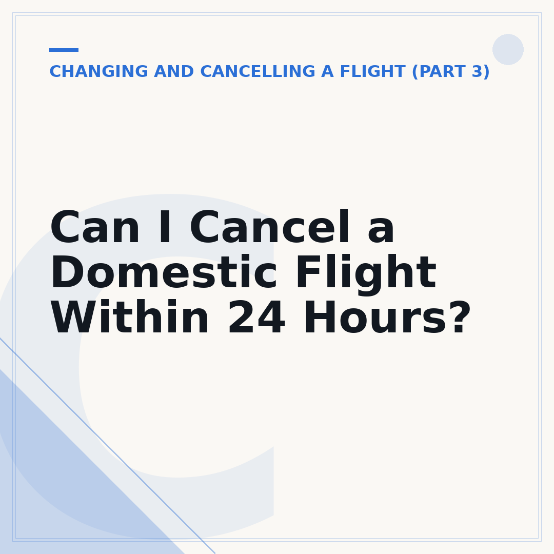 Can I Cancel a Domestic Flight Within 24 Hours?