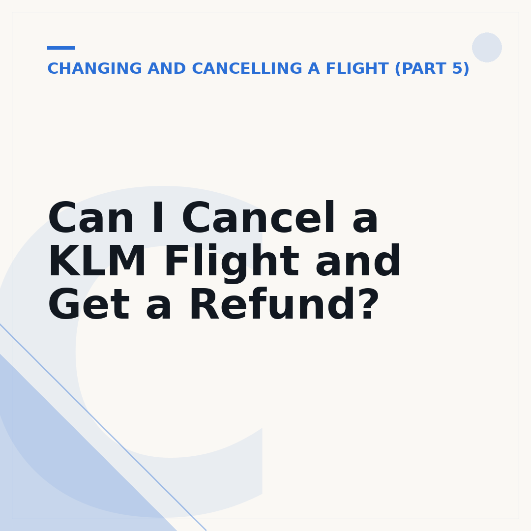 Can I Cancel a KLM Flight and Get a Refund?