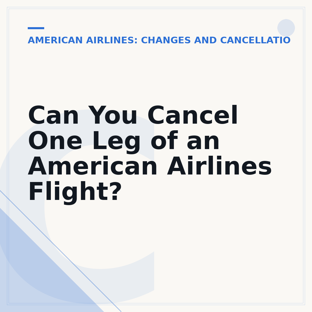 Can You Cancel One Leg of an American Airlines Flight?